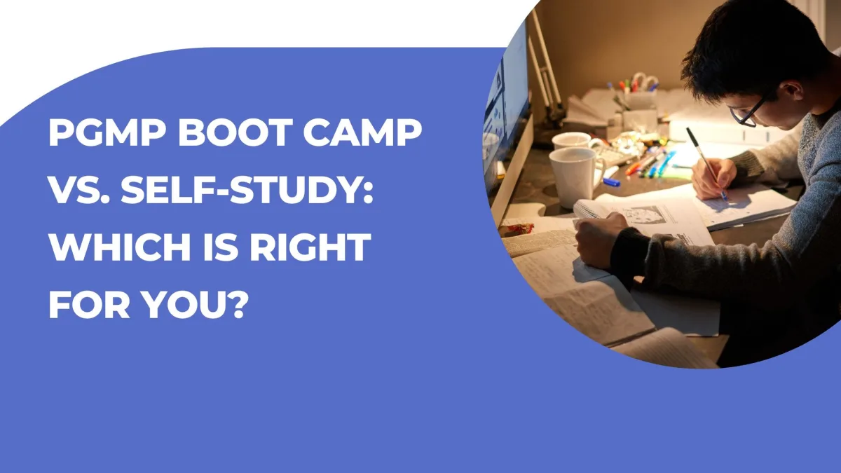 PgMP boot camp vs. self-study: Which is best for you?